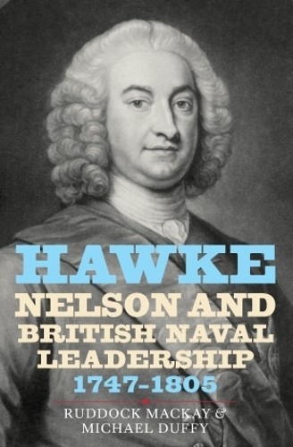 Ruddock Mackay Michae Hawke, Nelson and British Naval Leadership, 17 (Hardback)