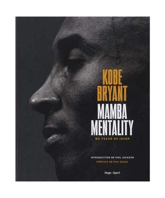 Kobe Bryant - Mamba mentality, ma façon de jouer, Bryant, Kobe