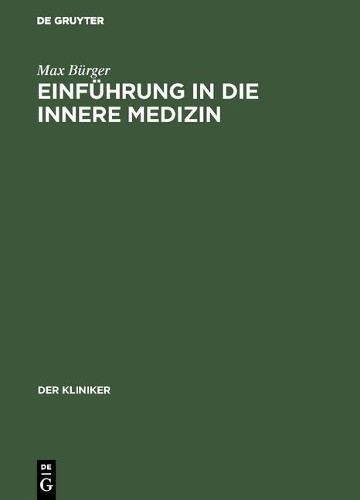 Max Bürger Einführung in die innere Medizin (Hardback) Kliniker