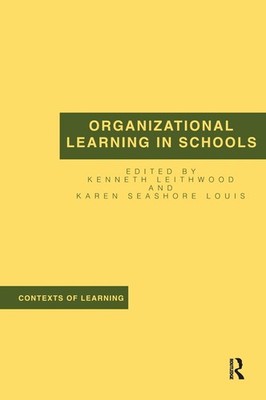 Organizational Learning in Schools by Kenneth Leithwood (English) Paperback Book