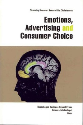 Emotions, Advertising & Consumer Choice,Hansen, Flemming Flemmin