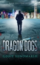 Dragon Dogs,Geoff Hindmarsh