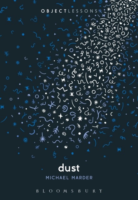 Dust by Dr. Michael  Marder (Paperback Book)