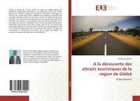 Ibrahima Sagnon | A La DéCouverte Des Attraits Touristiques De La RéGion De...