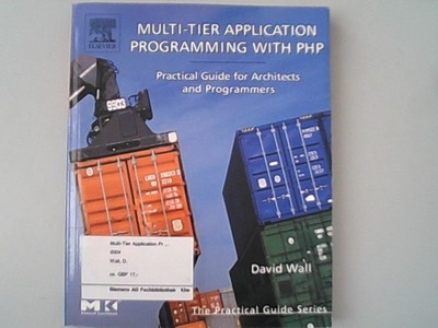 Multi-Tier Application Programming with PHP: Practical Guide for Architects and 