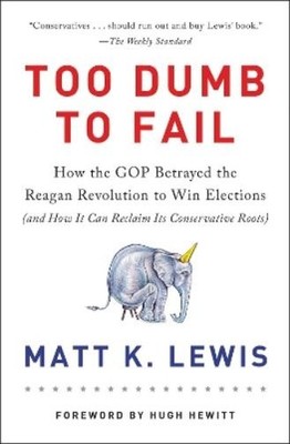 Matt K. Lewis Too Dumb to Fail (Taschenbuch)