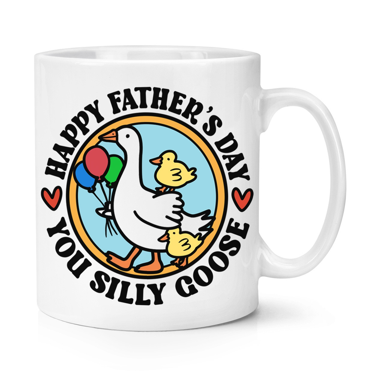 Happy Father's Day You Silly Goose 10oz Mug Cup Funny Joke Dad Love Gift