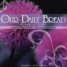Our Daily Bread - Hymns of Hope CD Instrumental Christian Music 2000