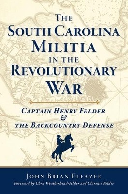 John Brian Elea The South Carolina Militia in the Revo (Taschenbuch) (US IMPORT)