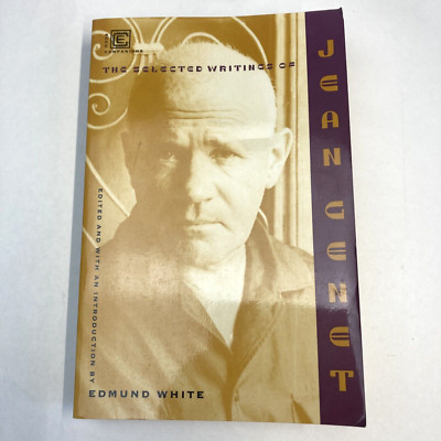 Evil of Our Times Made Beautiful Poet Essayist Novelist Jean Genet Selected Writ