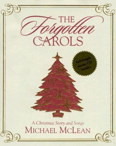 The Forgotten Carols: A Christmas Story and Songs by McLean, Michael - Picture 1 of 1