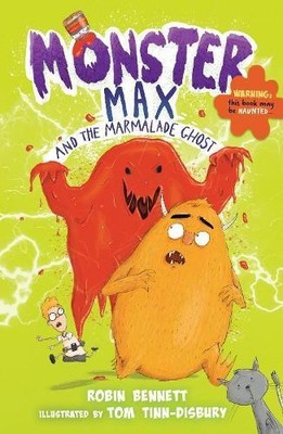 Robin Bennett Monster Max and the Marmalade Ghost (Taschenbuch) Monster Max