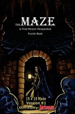The Maze: A First-Person Perspective Puzzle Book Intense 15x15 Version #1 by Bra