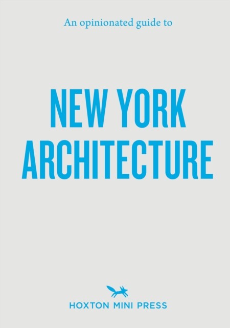 An Opinionated Guide to New York Architecture by Allison C Meier (PB 2026) - Image 6