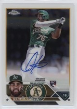 2023 Topps Chrome Rookie Auto Dermis Garcia #RA-DGA Auto 0ok8