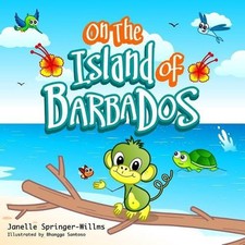On The Island Of Barbados: Learn to Count the Caribbean Way by Janelle Lisa Spri