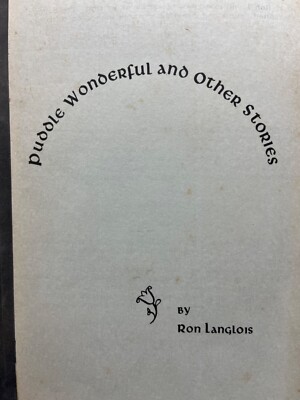 Puddle Wonderful and Other Stories by Ron Langlois ( paperback)