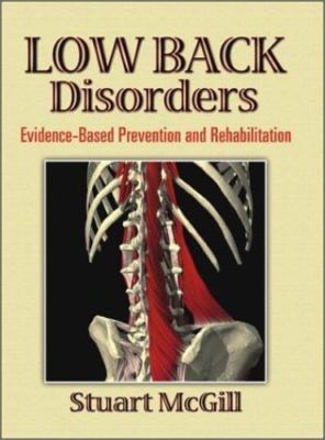 Low Back Disorders : Evidence-Based Prevention and Rehabilitation