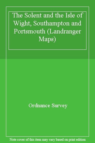 The Solent and the Isle of Wight, Southampton and Portsmouth ( .