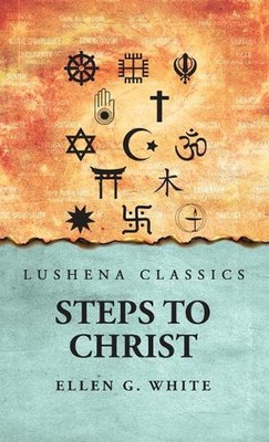 Schritte zu Christus von Ellen G. White Hardcover Buch