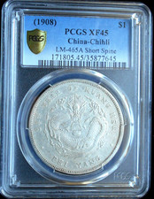 1908 CHINA CHIHLI SILVER DOLLAR LM-465A SHORT SPINE PCGS XF45