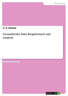 C. P. Kumar | Groundwater Data Requirement and Analysis | Taschenbuch | Englisch