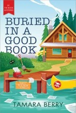 Buried in a Good Book by Berry, Tamara