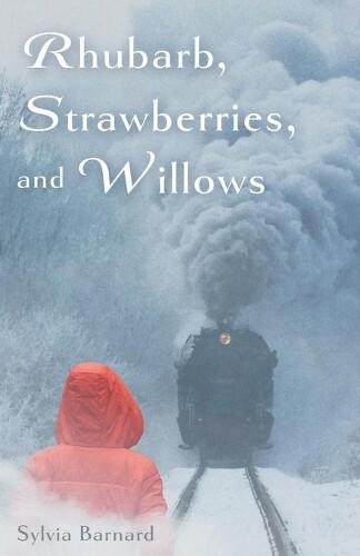Sylvia Barnard Rhubarb, Strawberries, And Willows (taschenbuch) (us