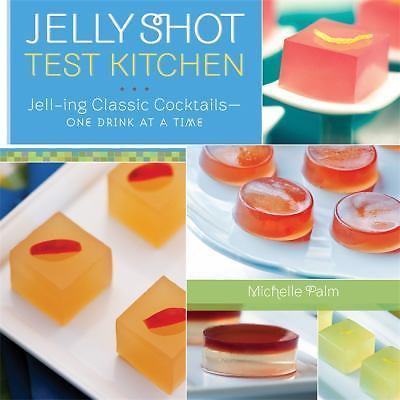 Jelly Shot Test Kitchen: Jell-Ing Classic Cocktails--One Drink at a Time