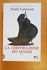 Trudi Canavan - La Corporazione dei Maghi