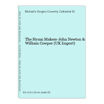 The Hymn Makers-John Newton & William Cowper (UK Import) St., Michael's Singers 