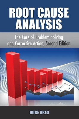 Root Cause Analysis The Core of Problem Solving Duke Okes Taschenbuch Englisch