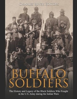 Charles River Editors Buffalo Soldiers (Taschenbuch) (US IMPORT)