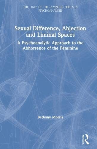 s**ual Difference, Abjection and Liminal Spaces, Morris Hardcover..