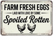Farm Fresh Eggs Tin Metal Signs Home D cor Vintage Spoiled Rotten Chickens Print