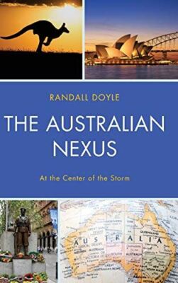 The Australian Nexus: At the Center of the Storm (Hardcover)