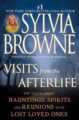 Visits from the Afterlife: The Truth About Hau- Browne, 9780451213273, paperback