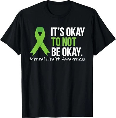 Its Okay To Not Be Okay  Men Women T-Shirt Unisex