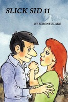 Simone Blake | Slick Sid 11 | Taschenbuch | Englisch (2009) | Authorhouse Uk