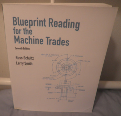 Blueprint Reading for the Machine Trades-7th Edition-Clean Text-Free Shipping