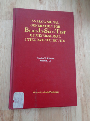 Analog Signal Generation Built-In Self-Test Mixed-Signal, G. Roberts, A. Lu HC