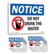 Do Not Drink The Water OSHA Notice Sign Metal, Plastic, Or Decal - 5 or 10 Pack