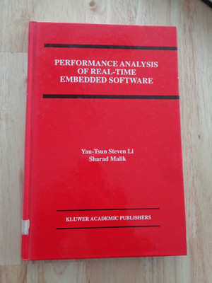 Performance Analysis of Real-Time Embedded Software by Li, Malik 1999 HC