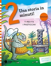Febe Sillani Giudi T-Rex fa i pasticcini. Stampatello maiuscolo. Ed (Paperback)
