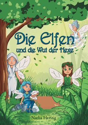 Die Elfen und die Wut der Hexe | Nadia Hering | Taschenbuch | Booklet | 16 S.
