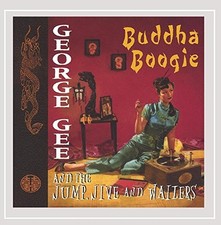 GEORGE GEE AND THE JUMP JIVE & WAILERS - Buddha Boogie - CD - **Excellent**
