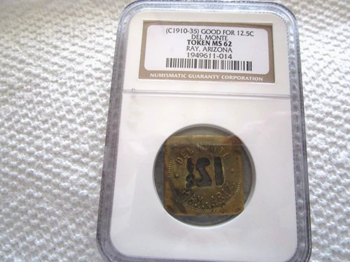 NGC Graded Token MS 62(C190-35) Del Monte Ray, Arizona Good For 12 1/2 In Trade