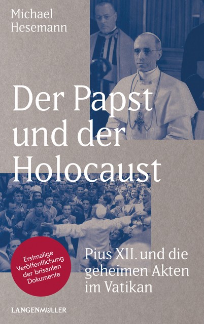 Der Papst und der Holocaust Michael Hesemann