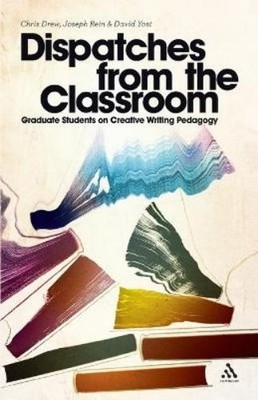 Chris Drew Joseph Rein David Yost Dispatches from the Classroom (Taschenbuch)
