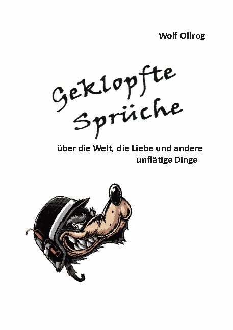Wolf Ollrog / Geklopfte Sprüche